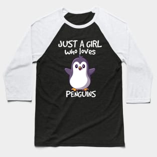 just a girl who loves penguin Baseball T-Shirt